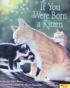 If You Were Born A Kitten
